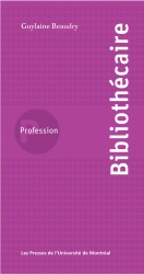 Couverture «Profession bibliothécaire» paru aux PUM